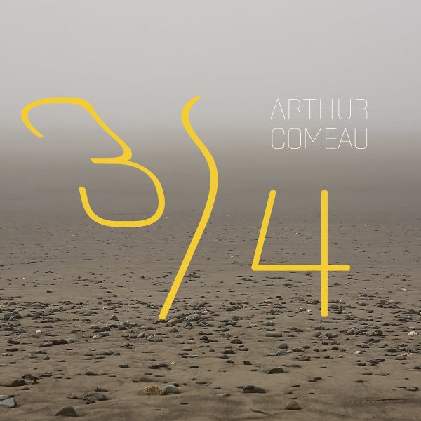 Arthur Comeau – 3/4 (CD)